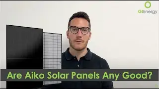 Are Aiko Solar Panels Any Good? Aiko Solar Panel Review
