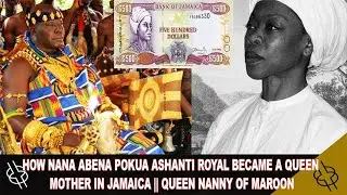 HOW NANA ABENA POKUA AN ASHANTI ROYAL BECAME A QUEEN MOTHER IN JAMAICA || QUEEN NANNY OF MAROON