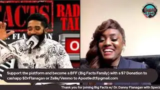 Big Facts w/ Dr. Danny Flanagan with Special Guest Prophetess Stephanie Mathis