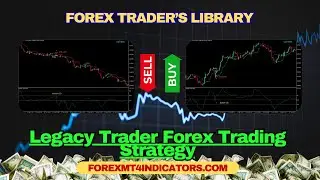 Legacy Trader Forex Trading Strategy