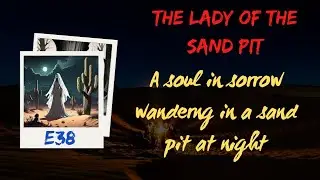 The Lady of the Sand Pit