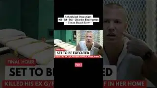 Scheduled Execution: Charles Thompson on Texas Death Row | Darren Kane Snapped (Part 1)