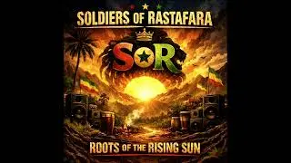 Soldiers Of Rastafara - Sunshine inna We Heart