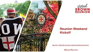 Brown University Virtual Reunion Weekend 2021 Kickoff