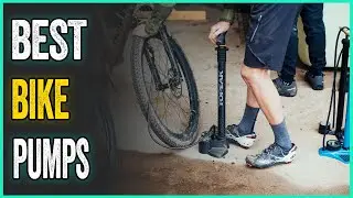 Best Bike Pumps