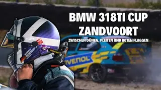 Zwischen Dünen, Pleiten und Roten Flaggen: BMW 318ti Cup in Zandvoort