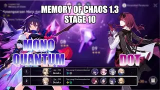 Seele Mono-Quantum & Kafka DoT Memory of Chaos 10 1.3 | Honkai Star Rail