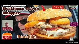 Реакция на обзор бургера Burger King® Ultimate Steakhouse Bacon Whopper! 🥩🏠🥓 | Лучший бургер в мире?