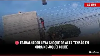 🔴Trabalhador leva choque de alta tens&atilde;o em obra no J&oacute;quei Clube