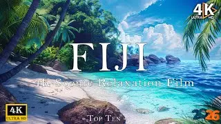 Flying over Fiji 4k - Relaxing music with beautiful natural scenery - 4K video