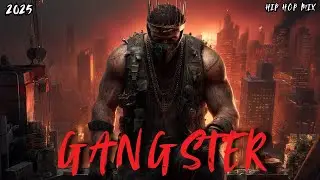 Gangster Trap Meets Freestyle Rap &ndash; 2025 Best Hip Hop Mix to Boost Focus, Energy, and Ambition