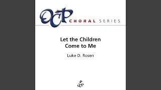 Let the Children Come to Me