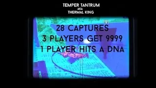 #12 ranked domination player in the world. TEMPER__TANTRUM aka The Thermal King