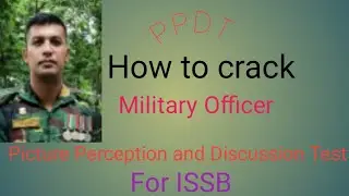 How to crack PPDT for ISSB ।। Picture Perception and Discussion Test ।। Military Officer ।। ১ম পর্ব 