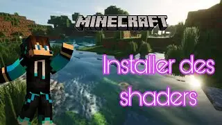 COMMENT INSTALLER DES SHADERS SUR MINECRAFT ?