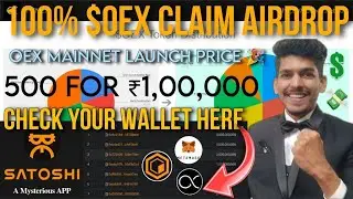 OpenEx Oex Mainnet Launch Price $ | Satoshi new update | withdrawal wallet address bind | News today