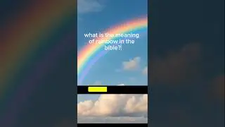 what is the meaning of rainbow in the bible? #bible #biblestudy #shorts