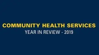 Community Health Services Year-in-Review for 2019