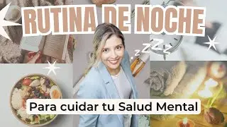 RUTINA de la Noche para cuidar mi salud metal - Psi María Paula