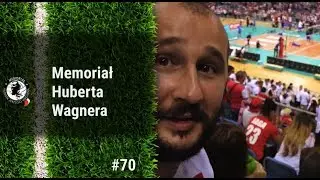 #70 Memoriał Huberta Jerzego Wagnera (25.08.18)