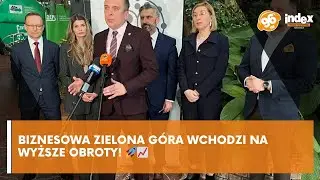 Biznesowa Zielona G&oacute;ra wchodzi na wyższe obroty! 🚀📈