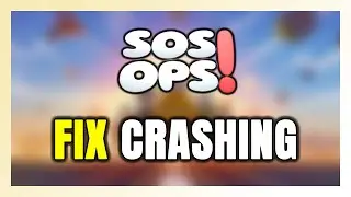 How to FIX SOS OPS! Crashing