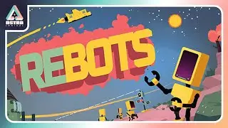 Rebots - Announcement Trailer | Resource Management Automation Game