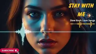 Stay With Me Tonight – Melancholic Slow Rock Ballad for Broken Hearts