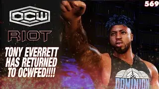 Tony Everrett is back, JACK! - OCWFED Riot 569