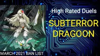 Subterror Dragoon | March 2021 Banlist | High Rated Duels | Dueling Book | April 29 2021
