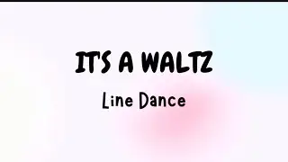 It&rsquo;s A Waltz // Line Dance // High Beginner // Paula-jayne Ogilvie (AUS) - November 2025