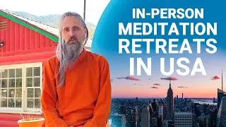 In-person Meditation Retreats in USA