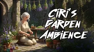 🌸 The Witcher | Ciri&rsquo;s Garden | Peaceful Spring Ambience & Herbal Study Mix 🌿✨