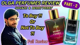 Olga Perfume Review | Part 2 | Sovaze | Berry Perry | Buy or Skip ?!