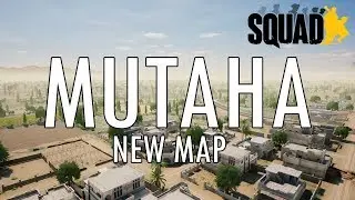 BRAND NEW SQUAD MAP | First Look at Mutaha (HD RE-UPLOAD)