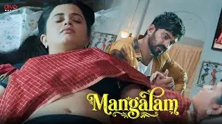 அத நினச்சு பாத்தாலே எனக்கு ரொம்ப பயமா இருக்கு | Mangalam movie scene | Shekar Ayan Verma | Vaibhavi