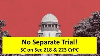 Joint Trial in Criminal Cases? SC Lays Down Rules (CrPC 223/BNSS 243)