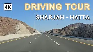 Sharjah to Hatta Road Trip - Driving Tour in 4K #hatta #drivingtour #cartrip