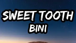 BINI - Sweet Tooth (Lyrics)
