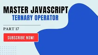JavaScript Ternary Operator Explained with Examples! (Part 17)