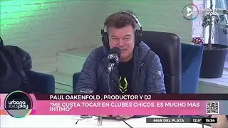 Paul Oakenfold en #TodoPasa, visita de lujo
