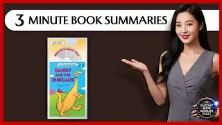 Danny and the Dinosaur Book Summary - Syd Hoff | Fantasy Book Summary Vault