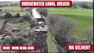 BRIDGEWATER CANAL BREACH Gets HUGE Material Delivery!