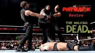 WWE Payback 2014 Full Show Review (The Walking Dead Ep.1 #4)