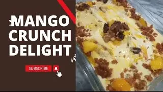 Mango crunch delight|mango recipe|sweet dish mango|never tasted sweet dish