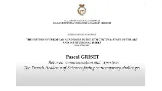 The history of European Academies. 7. Between communication and expertise