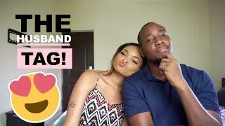 THE HUSBAND TAG! | TheHoneySeries