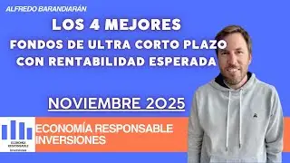 Los 4 mejores fondos de ultra corto plazo noviembre 2025