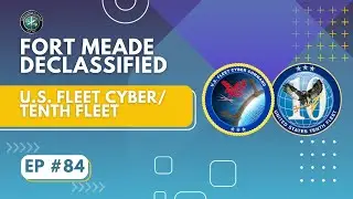 Fort Meade Declassified Ep 84 U.S. Fleet Cyber Command/U.S. TENTH Fleet