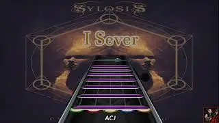 Sylosis - I Sever (Clone Hero Chart Preview)